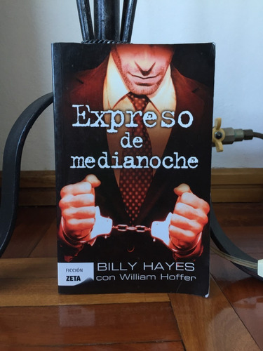 Expreso De Medianoche  Billy Hayes Ediciones B