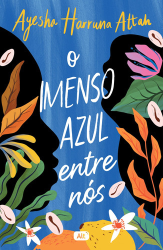 O imenso azul entre nós, de Harruna Attah, Ayesha. Editora Globo S/A, capa mole em português, 2021