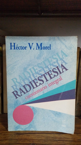 Radiestesia Cuestionario General - Hector V. Morel - Ed Kier