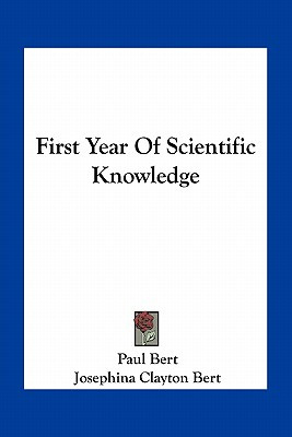 Libro First Year Of Scientific Knowledge - Bert, Paul