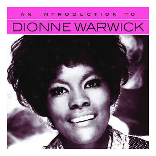 Cd Dionne Warwick - An Introduction To