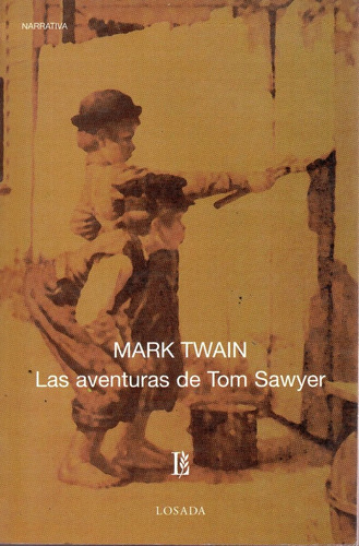 Las Aventuras De Tom Sawyer - Twain - Losada