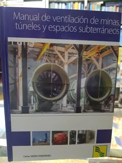 Libro Manual De Ventilación De Minas,túneles Y Espacios Subt