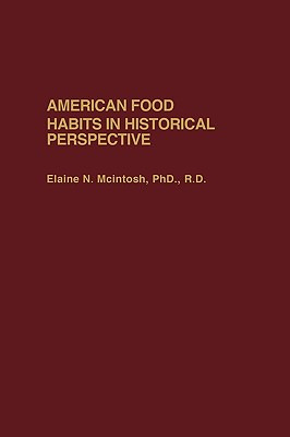 Libro American Food Habits In Historical Perspective - Mc...