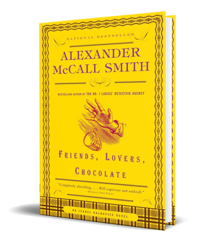 Friends, Lovers, Chocolate Vol.2, De Alexander Mccall Smith. Editorial Anchor Books, Tapa Blanda En Inglés, 2006