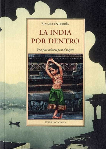 India Por Dentro, La - Enterria, Alvaro