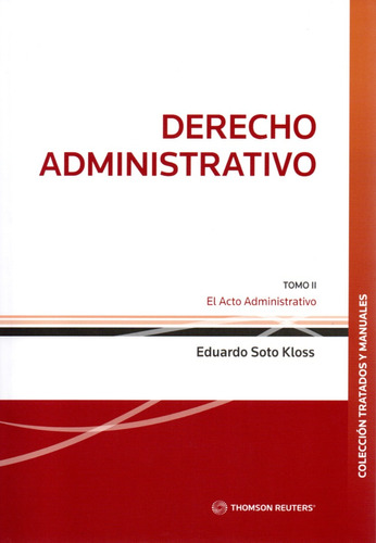 Derecho Administrativo T 2 / El Acto Administrativo 