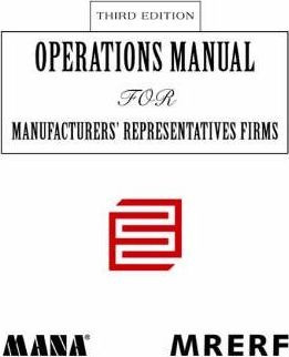 Operations Manual For Manufacturers' Representatives Firm...