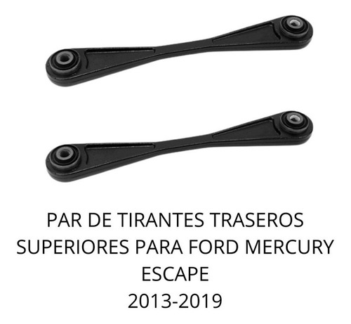 Par De Tirante Trasero Superior Para Ford Escape 2013-2019