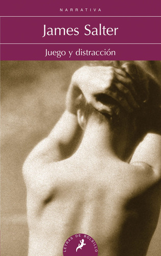 Juego y distracción, de Salter, James. Salamandra Bolsillo Editorial Salamandra, tapa blanda en español, 2016