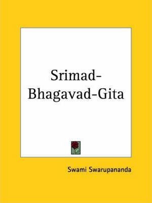 Srimad-bhagavad-gita (1909) - Swami Swarupananda (paperba...