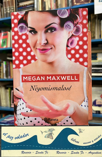 Niyomismalosé Megan Maxwell