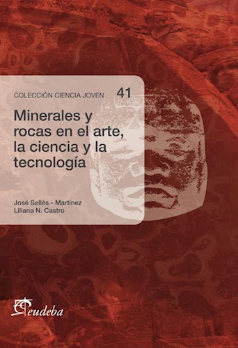 Minerales Y Rocas En El Arte, La Ciencia Y La Tecnología -