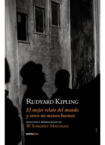 El Mejor Relato Del Mundo Y Otros No Menos Buenos - Kipling