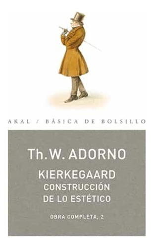 Kierkegaard Construccion De Lo Estetico. Obra Completa 2