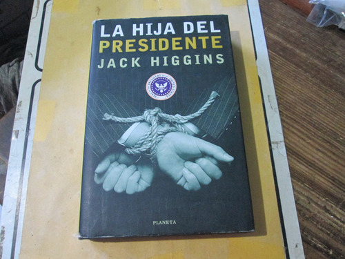 La Hija Del Presidente, Jack Higgins