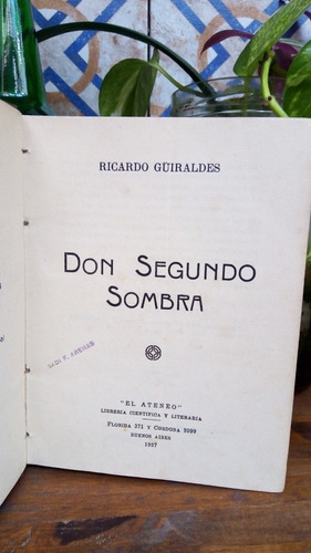 Don Segundo Sombra - R. Güiraldes