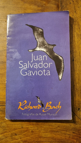 Juan Salvador Gaviota / Richard Bach / Javier Vergara Editor