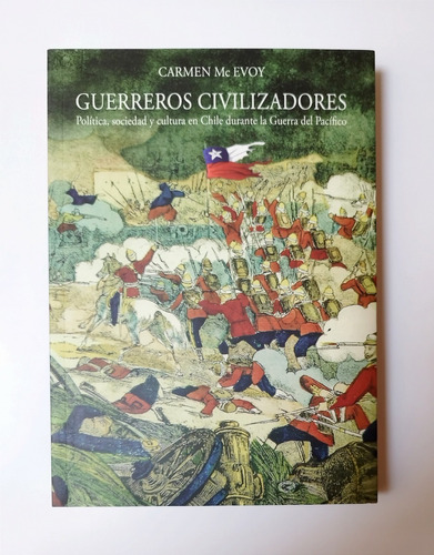 Guerreros Civilizadores - Carmen Mc Evoy