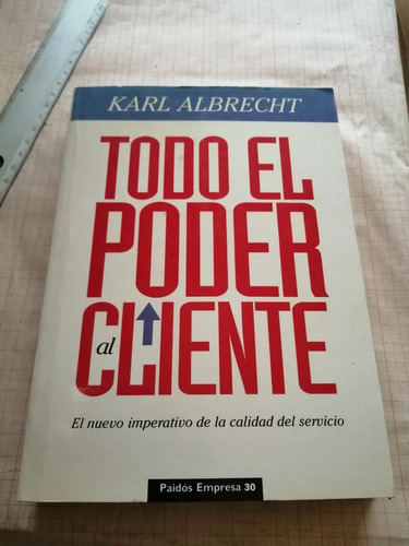 Todo El Poder Al Cliente, Karl Albretch