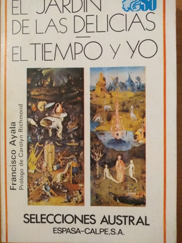 El Jardín De Las Delicias - El Tiempo Y Yo - F. De Ayala 