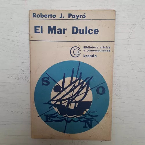 El Mar Dulce Roberto J. Payro