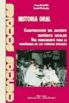 Historia Oral Construccion Del Archivo Historico Escolar (c