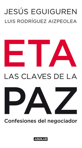 Eta Las Claves De La Paz - Eguiguren Imaz,jesus