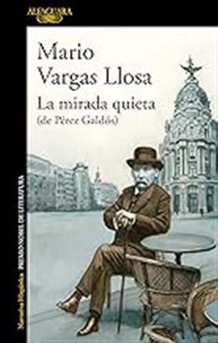 La Mirada Quieta (de Pérez Galdós): El Nuevo Libro Del Premi