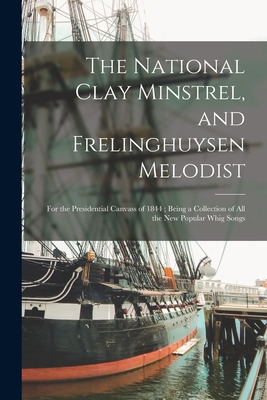 Libro The National Clay Minstrel, And Frelinghuysen Melod...