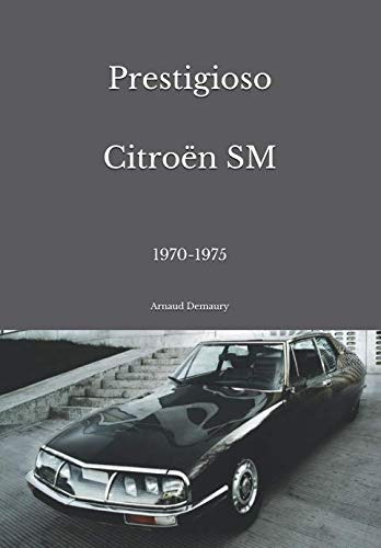 Prestigioso Citroën Sm: 1970-1975