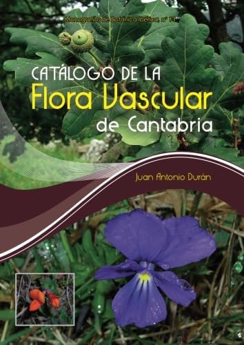 Libro: Catálogo De La Flora Vascular De Cantabria (spanish E