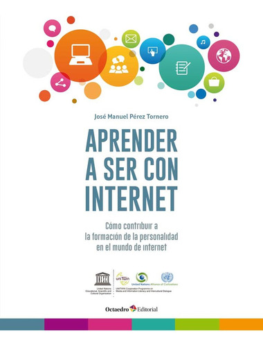 Aprender A Ser Con Internet - Perez Tornero, Jose Manuel