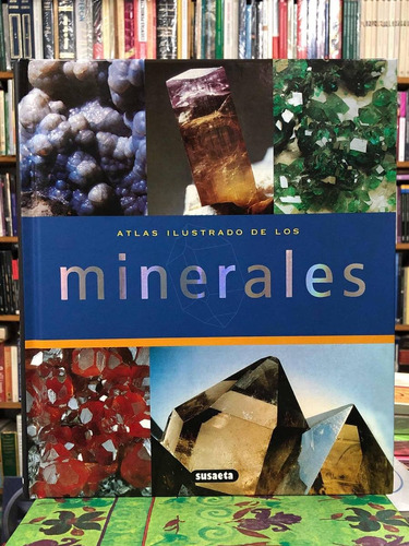 Atlas Ilustrado De Minerales - Susaeta