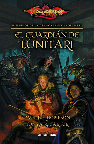El Guardián De Lunitari De Paul B. Thompson
