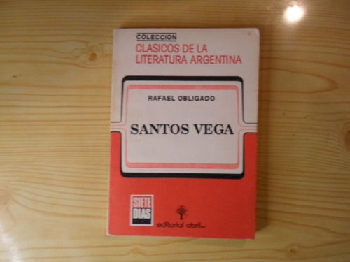 Santos Vega - Rafael Obligado