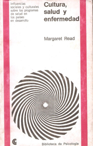 Cultura, Salud Y Enfermedad; Margaret Read