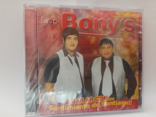 Cd Los Bony's A Bailar Con Sentimiento De Santiago 
