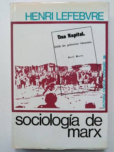 Henri Lefebvre - Sociología De Marx (ed. Península) 