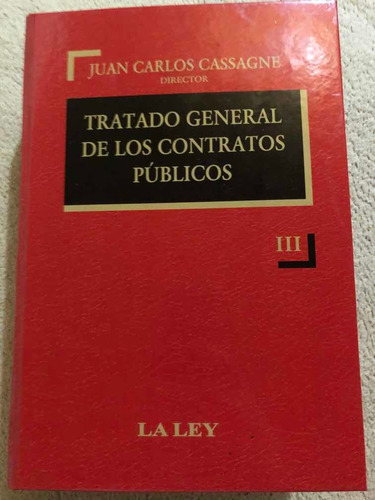 Tratado General De Los Contratos Publicos. 3tomos. Nueva Ed