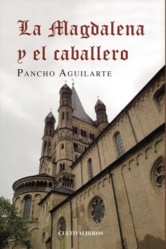 La Magdalena Y El Caballero (libro Original)