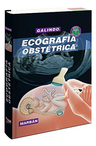 Libro Ecografía Obstétrica Galindo De Alberto Galindo Izquie