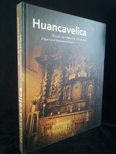 Huancavelica Rincon De Misterios Y Encantos