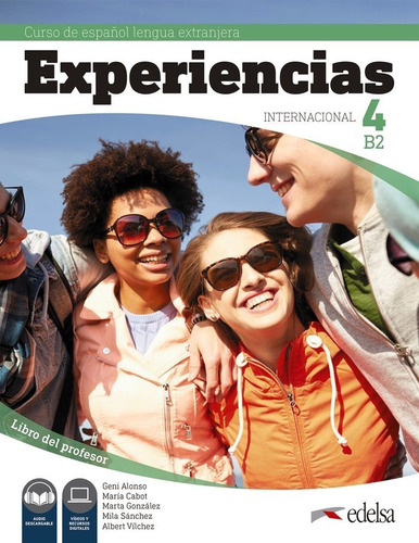 Libro Experiencias Internacional 4 B2. Libro Del Profesor...