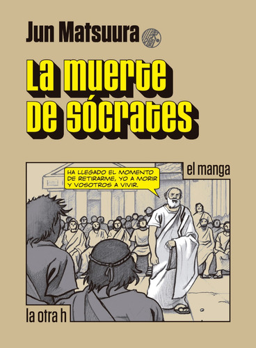 Imagen 1 de 1 de La Muerte De Sócrates - El Manga