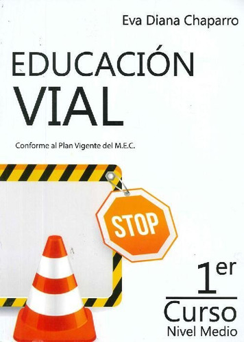 Libro Educación Vial Conforme Al Plan Vigente Del Mec 1er Cu