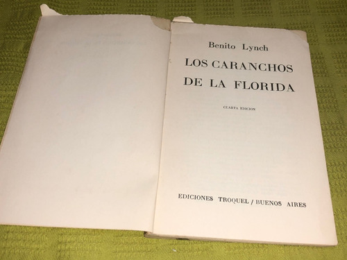 Los Caranchos De La Florida - Benito Lynch - Troquel (Usado)