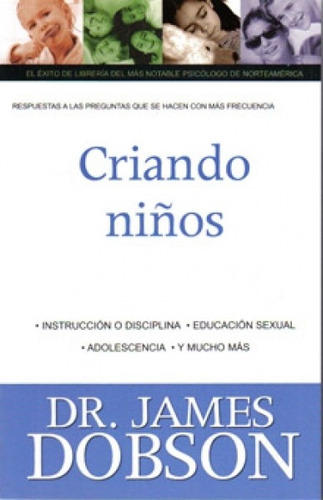 Criando Los Niños/volumen 03/bolsilibro, De Dobson, James. Editorial Unilit En Español