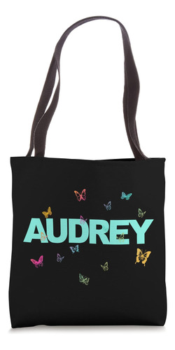 Audrey - Hermoso Nombre Con Mariposas De Colores Bolsa De Te