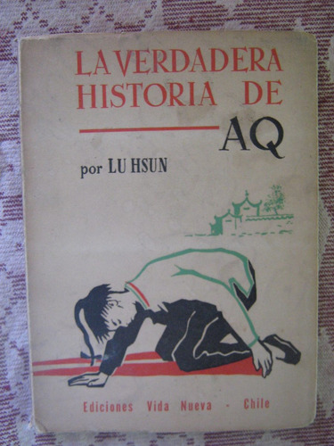 La Verdadera Historia De Aq Lu Hsun 1954